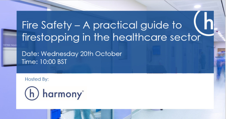 Fire Safety – A Practical Guide to Fire Stopping in the Healthcare Sector Webinar